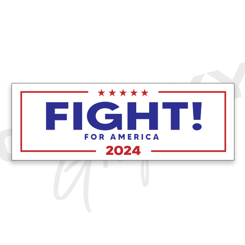 FIGHT! for America TRUMP Premium Decal Sticker White